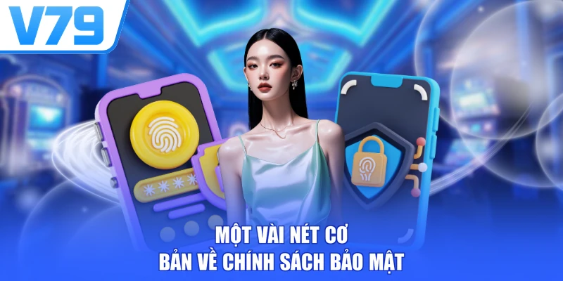 Một vài nét cơ bản về chính sách bảo mật